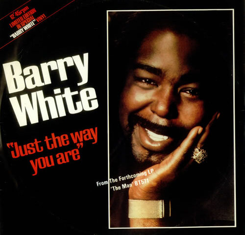 Barry White – Just the Way you are