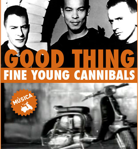 Good Thing – Fine Young Cannibals