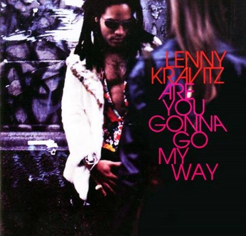 Lenny Kravitz – Are You Gonna Go My Way