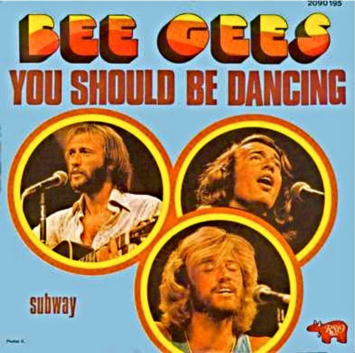 Bee Gees – You Should Be Dancing