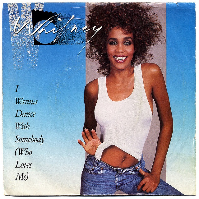 Whitney Houston – I Wanna Dance With Somebody