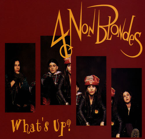 4 Non Blondes – What’s Up