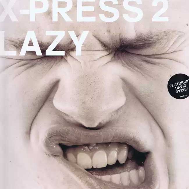 X-Press 2 – Lazy