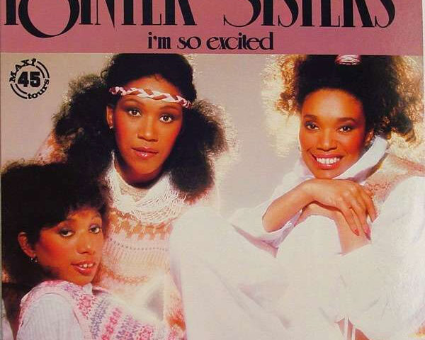 The Pointer Sisters – I’m So Excited