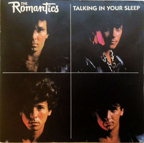 The Romantics – Talking in Your Sleep