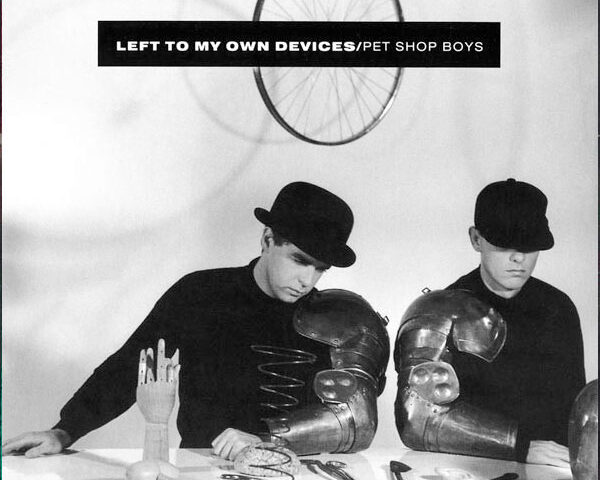 Pet Shop Boys – Left To My Own Devices