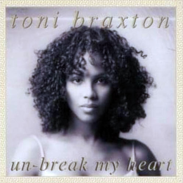 Toni Braxton – Un-Break My Heart