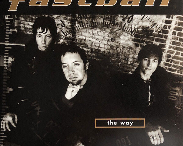 Fastball – The Way